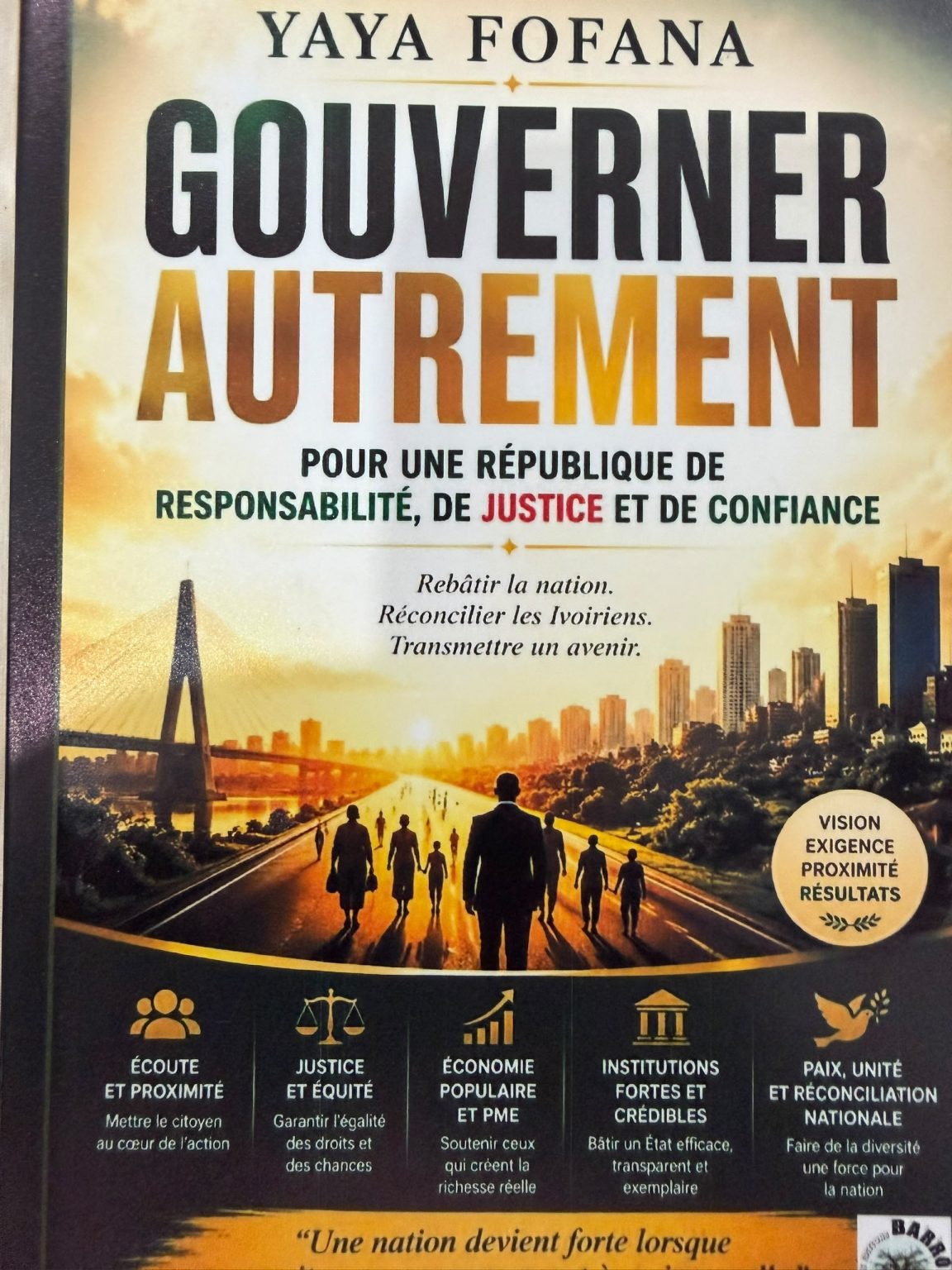 Littérature / « Gouverner autrement » : La boussole politique et morale fondée sur la responsabilité, la justice et la confiance de Yaya Fofana